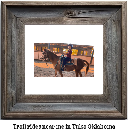 trail rides near me in Tulsa, Oklahoma